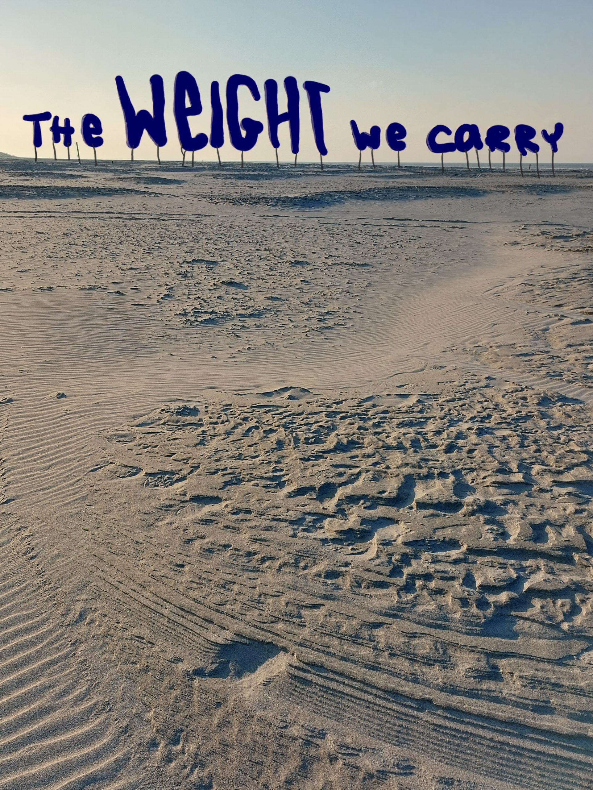 The weight we carry